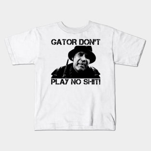Gator Don't Play No Shit! - Vintage Kids T-Shirt